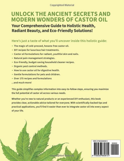Castor Oil Revival: a Comprehensive Guide to Bridge Ancient Secrets with Modern Technology for Holistic Health, Radiant Beauty, and Natural Household Remedies